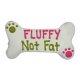 FLUFFY NOT FAT DOG COOKIE