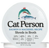 Cat Person Salmon & Mackerel Shreds in Broth - 2.75z
